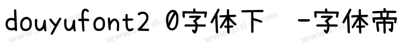 douyufont2 0字体下载字体转换